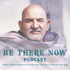 Be There Now, Hosted by Anasuya Weil and Hanuman Goleman