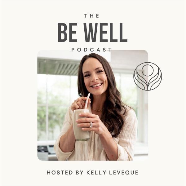 Artwork for Be Well by Kelly Leveque