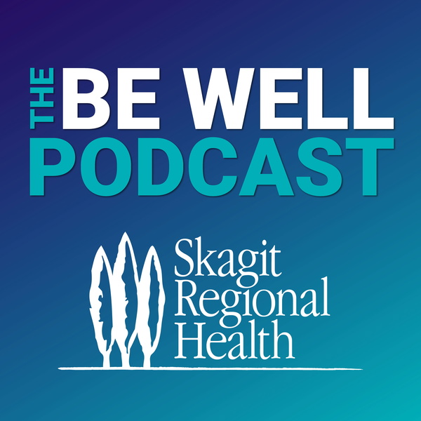 Artwork for Be Well with Skagit Regional Health
