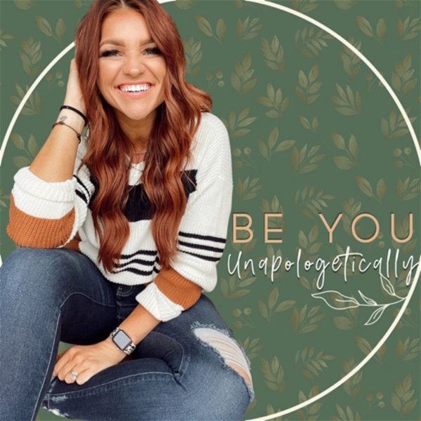 Artwork for Be you, Unapologetically.