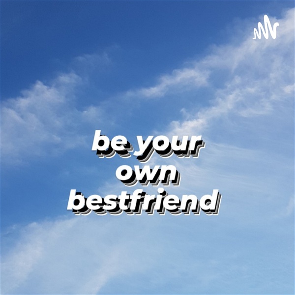 Artwork for be your own bestfriend