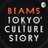 BEAMS TOKYO CULTURE STORY Podcast