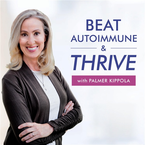 Artwork for Beat Autoimmune & Thrive!