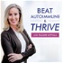 Beat Autoimmune & Thrive! with Palmer Kippola