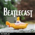 Beatlecast – Puhetta Beatlesistä