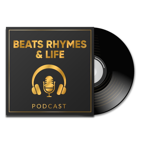 Artwork for Beats Rhymes & Life Podcast