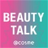 BEAUTY TALK by @cosme（アットコスメ）