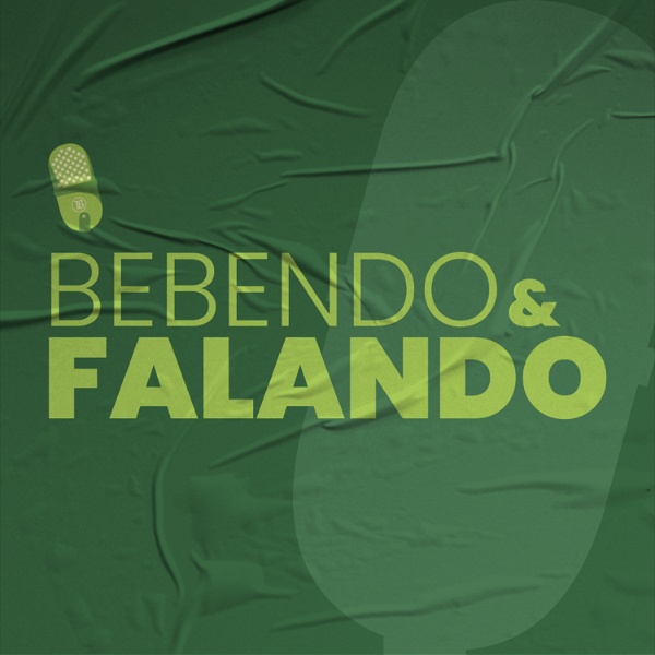 Artwork for Bebendo e Falando