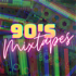 90’s Mixtapes: A 90’s nostalgia podcast