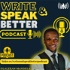 Write and Speak Better Podcast ✍🏽🎙️