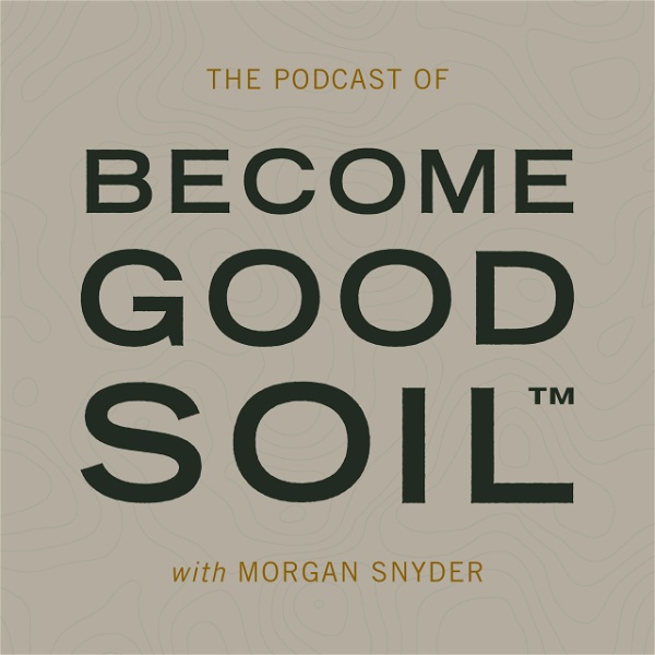Artwork for Become Good Soil