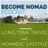 Become Nomad - Digital Nomad Lifestyle and Long Term Travel