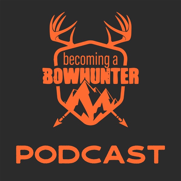 Artwork for Becoming a Bowhunter