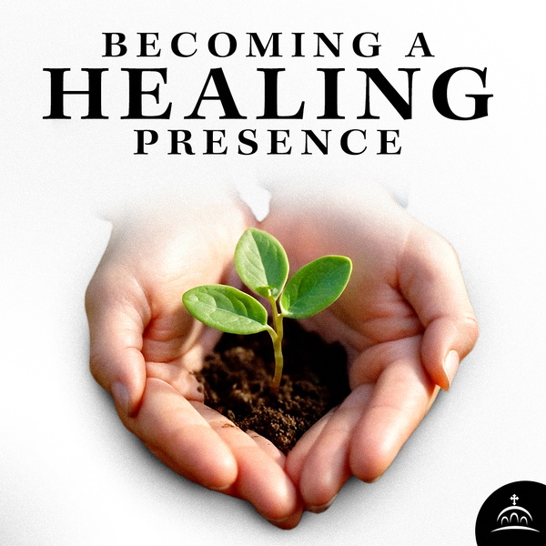Artwork for Becoming a Healing Presence