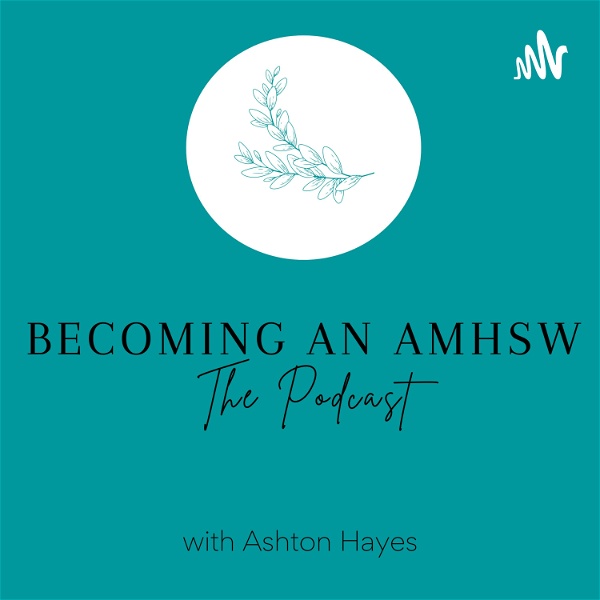 Artwork for Becoming an AMHSW
