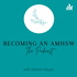 Becoming an AMHSW - The Podcast