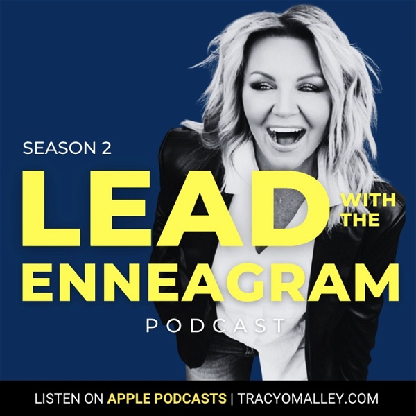 Artwork for Lead with the Enneagram with Host Tracy O’Malley