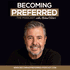Becoming Preferred