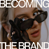 Becoming The Brand