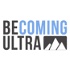 Becoming Ultra