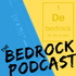 The Bedrock Podcast