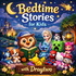 Bedtime Stories for Kids