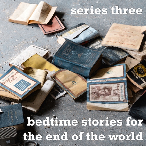 Artwork for Bedtime Stories for the End of the World