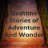 Bedtime Stories of Adventure And Wonder