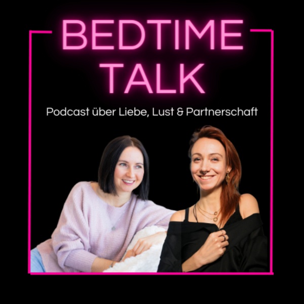 Artwork for Bedtime Talk: Der Podcast über Liebe, Lust und Partnerschaft