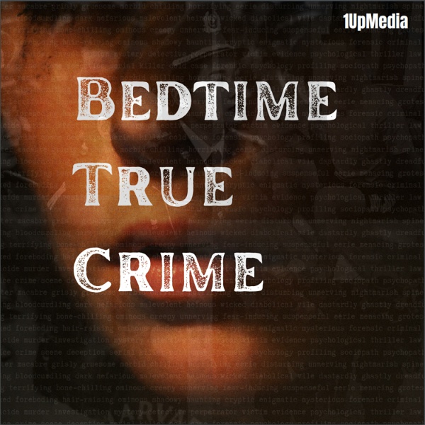 Artwork for Bedtime True Crime