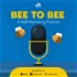 Bee to Bee: A B2B Marketing Podcast