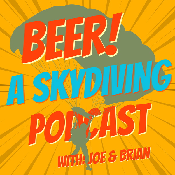 Artwork for BEER!: A Skydiving Podcast