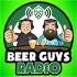 Beer Guys Radio Craft Beer Podcast