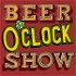 Beer O'Clock Show