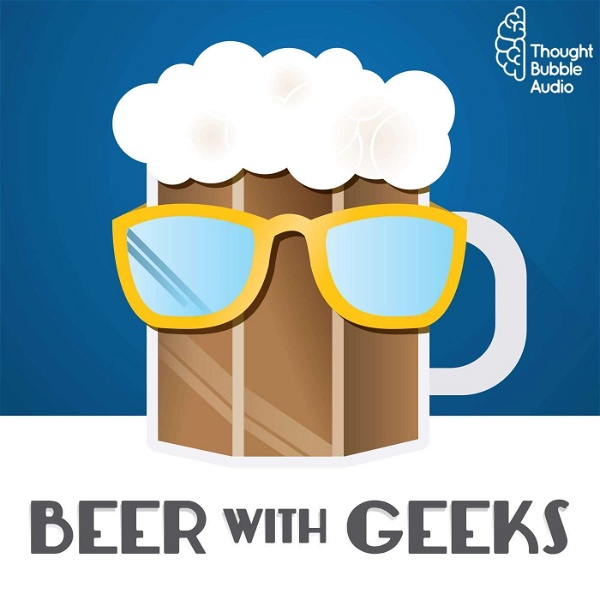Artwork for Beer With Geeks: A Geek Pop Culture Podcast