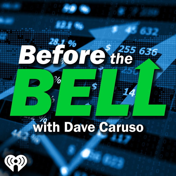Artwork for Before The Bell With Dave Caruso