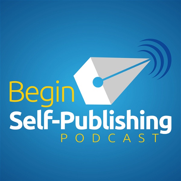 Artwork for Begin Self-Publishing Podcast