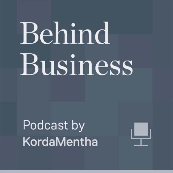 Artwork for Behind Business- KordaMentha Podcast