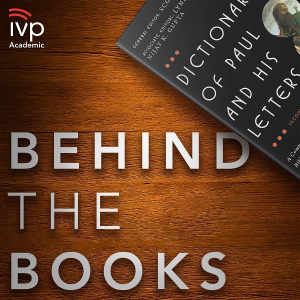 Artwork for Behind the Books: A Podcast From IVP Academic