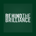 Behind the Brilliance