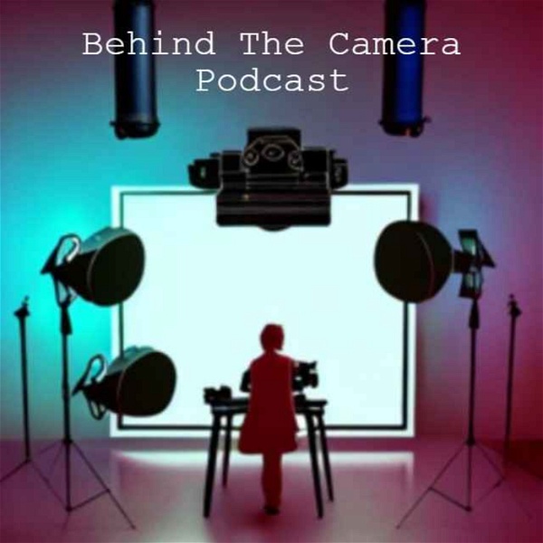 Artwork for Behind The Camera