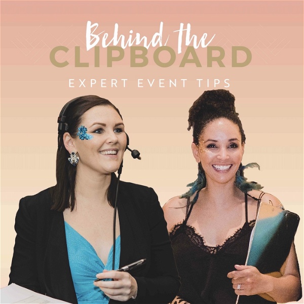 Artwork for Behind The Clipboard Expert Event Tips