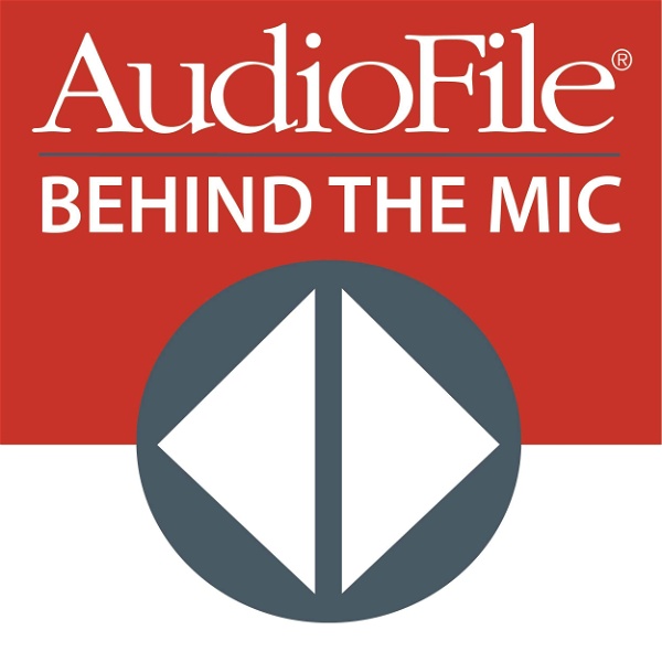 Artwork for Behind the Mic with AudioFile Magazine