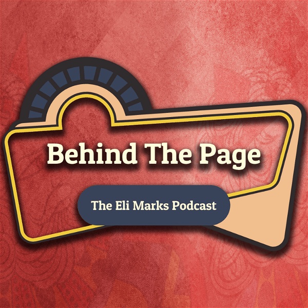 Artwork for Behind the Page: The Eli Marks Podcast