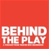 Behind the Play