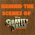 Behind the Scenes of Gravity Falls