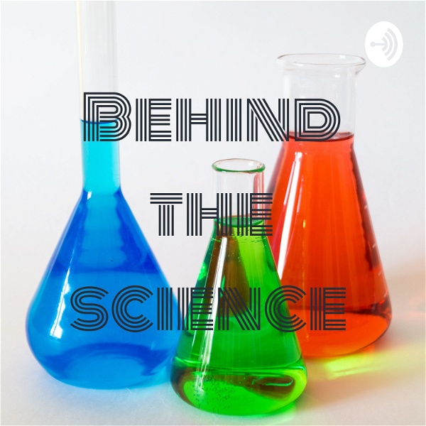 Artwork for Behind the science
