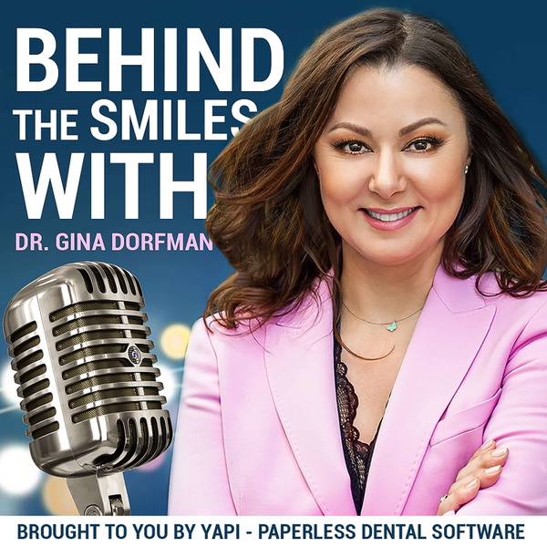 Artwork for Behind The Smiles: With Dr. Gina Dorfman