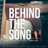 Behind The Song