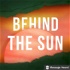 Behind the Sun